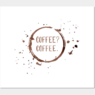 Coffee? Coffee. in Watercolor Posters and Art